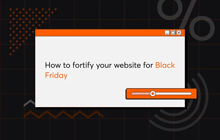 How to Fortify Your Website for Black Friday