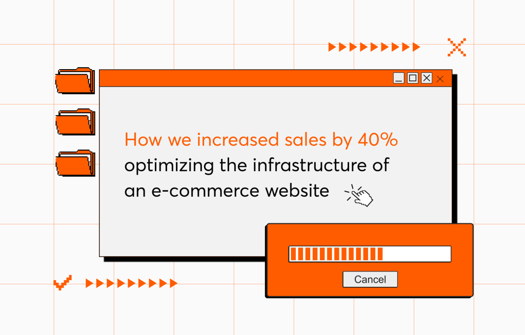 How We Increased Sales by 40% Optimizing