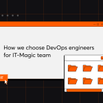 How We Choose DevOps Engineers for the IT-Magic Team