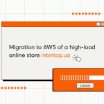 Migration to AWS of a High-Load Online Store INTERTOP.UA