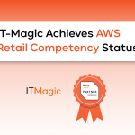 IT-Magic Achieves AWS Retail Competency Status