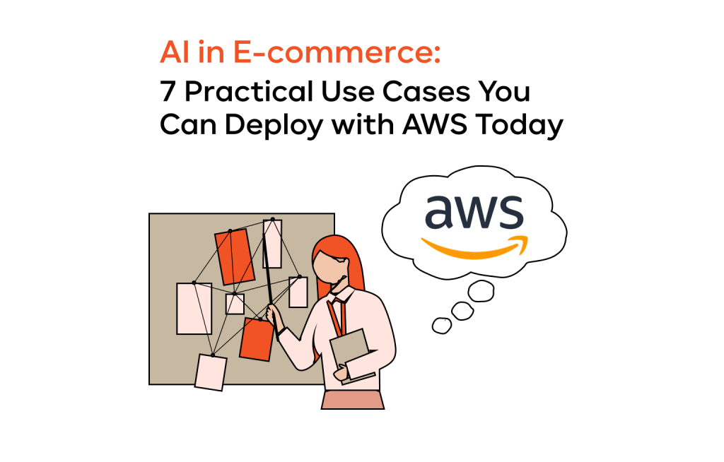 AI in E commerce 7 Practical Use Cases You Can Deploy with AWS Today